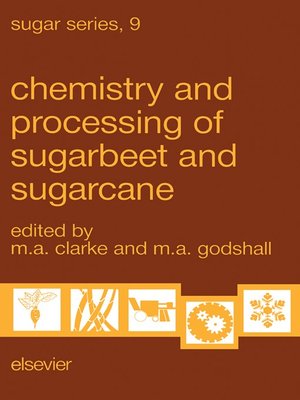 cover image of Chemistry and Processing of Sugarbeet and Sugarcane